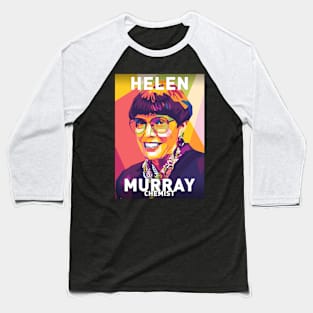 Helen Murray Baseball T-Shirt